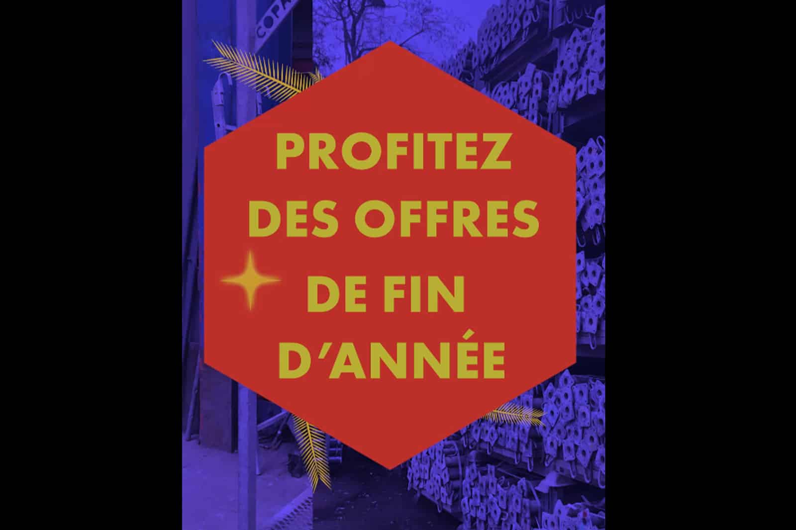 Promotions de fin d’année : Copac propose ses étais neufs à des prix spéciaux